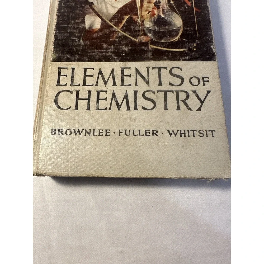 Elements of Chemistry 1955 - Brownlee Fuller Whitsit Hancoc - Vintage, Hardcover